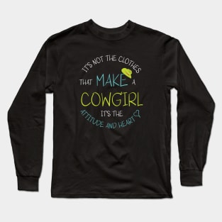 Cowgirl Saying It's Not The Clothes Long Sleeve T-Shirt